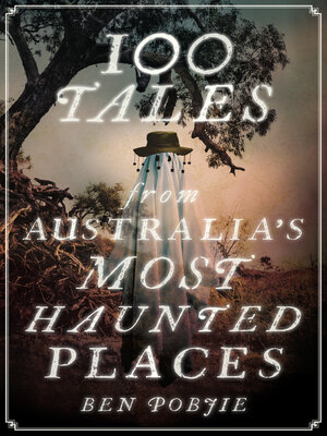cover image of 100 Tales from Australia's most Haunted Places 